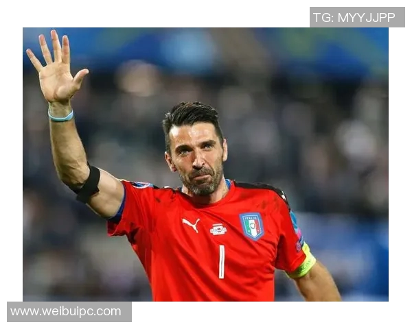 88号足球明星布冯的传奇人生与辉煌职业生涯回顾 88号足球明星布冯的传奇人生与辉煌职业生涯回顾